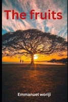 The fruits: The holy seed 1300962984 Book Cover