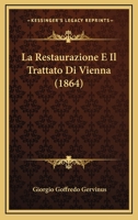 La Restaurazione E Il Trattato Di Vienna (1864) 1023782502 Book Cover