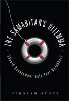 The Samaritan's Dilemma: Should Government Help Your Neighbor? 1568583540 Book Cover