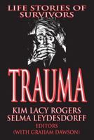 Trauma: Life Stories of Survivors (Memory and Narrative) 0765808196 Book Cover