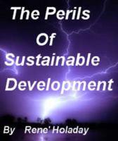 The Perils of Sustainable Development 0615627838 Book Cover