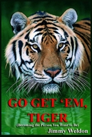Go Get 'Em Tiger 194980206X Book Cover