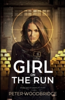 Girl on the Run: Double Agent Daniela Balmes Goes Rogue (Daniela's Story) 1069039012 Book Cover