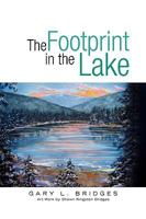 The Footprint in the Lake 1450017746 Book Cover
