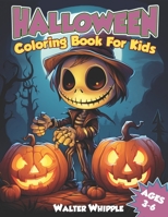 Halloween Coloring Book for Kids: Ages 3 to 6 B0CHL7R426 Book Cover