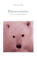 Bärenwinter: Eisbären in Churchill / Kanada 383342477X Book Cover