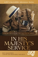 In His Majesty's Service 0971781400 Book Cover