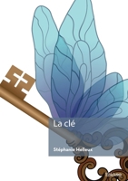 La clé (French Edition) 2414634596 Book Cover