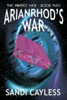 Arianrhod's War 199932594X Book Cover