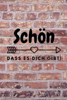 SCHÖN DASS ES DICH GIBT!: A5 52 WOCHEN KALENDER als Geschenkidee | Danke-Buch | Kleines Dankeschön | für beste Freunde, Familie, Eltern, Geschwister | zum Geburtstag (German Edition) 1687434212 Book Cover