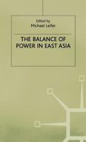 The Balance of Power in East Asia 0333379926 Book Cover