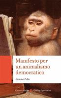 Manifesto per un animalismo democratico 8829004316 Book Cover
