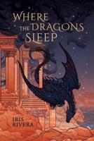 Where the Dragons Sleep (The Erilonne Trilogy) B0FGV6XVVN Book Cover