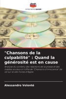 "Chansons de la culpabilité" : Quand la générosité est en cause (French Edition) 6208724511 Book Cover