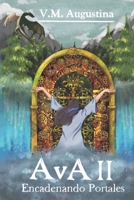 Ava II: Encadenando portales B0B92RGJGG Book Cover