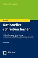 Rationeller Schreiben Lernen: Hilfestellung Zur Anfertigung Rechtswissenschaftlicher (Abschluss-)Arbeiten 3848723255 Book Cover