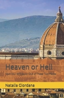 Heaven or Hell: Your soul will go to one of these two places B0CV57NB5Q Book Cover