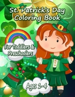 Funny and Happy St. Patricks Day Coloring Book for Toddlers and Preschoolers gift: Happy Saint Patrick's Day Coloring Book for Kids - St Patrick's Day ... St. Patrick's Day Kids Activity Coloring Book B09S66P9M3 Book Cover