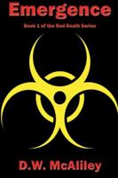 Emergence: Book 1 of the Red Death (The Red Death Series) 0999889125 Book Cover