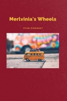 Merlvinia's Wheels 1961853086 Book Cover