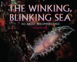 Winking, Blinking Sea 0761315500 Book Cover