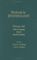 Methods in Enzymology, Volume 181: RNA Processing, Part B: Specific Methods 0121820823 Book Cover