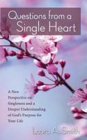 Questions from a Single Heart 0692633928 Book Cover