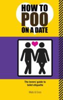 How To Poo On A Date 1853757829 Book Cover