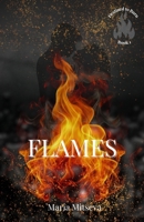 Flames (Destined To Burn) B0F26R7SS9 Book Cover