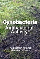 Cyanobacteria: Antibacterial Activity B0062X95XM Book Cover