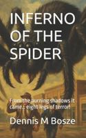 INFERNO OF THE SPIDER: From the burning shadows it came… eight legs of terror! B0G4CP3X3D Book Cover
