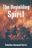 The Unyielding Spirit: The Jamaican Maroons and Their Rebellion Against Slavery B0DVC6YZWX Book Cover