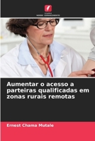 Aumentar o acesso a parteiras qualificadas em zonas rurais remotas (Portuguese Edition) 6208072662 Book Cover