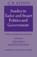 Studies in Tudor & Stuart Politics & Government VolumeII: Papers & Reviews 1946-72 0521533198 Book Cover