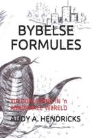 BYBELSE FORMULES: VIR OORLEWING IN ‘n ABNORMALE WêRELD (Afrikaans Edition) B086P9BDR6 Book Cover