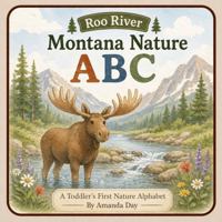 Montana Nature ABCs: A Toddler's First Nature Alphabet B0H588M8TY Book Cover
