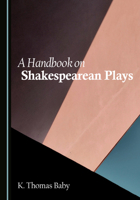 A Handbook on Shakespearean Plays 1036459373 Book Cover