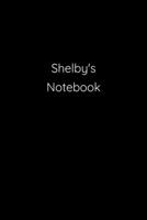 Shelby's Notebook: Notebook / Journal / Diary - 6 x 9 inches (15,24 x 22,86 cm), 150 pages. 1692260928 Book Cover