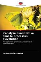 L'analyse quantitative dans le processus d'évolution: Une application dynamique aux sciences de l'environnement 6203648531 Book Cover