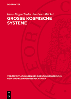 Große Kosmische Systeme: (Zu Den Teleskopischen Aspekten Der Gravitation in Der Trägheitsfreien Gravodynamik) 3112753763 Book Cover