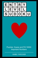 Entry Level Sudoku Puzzles: Guess and Fill 10000 Important Numbers null Book Cover