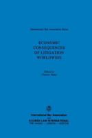 Economic Consequences of Litigation Worldwide 904111095X Book Cover