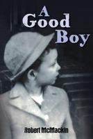 A Good Boy 1724742345 Book Cover