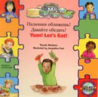 Yum! Let's Eat! in Russian and English (English and Russian Edition) 1846115701 Book Cover