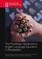 The Routledge Handbook of English Language Education in Bangladesh 0367610655 Book Cover
