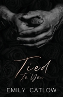 Tied To You: Book Three in The Rippers MC Series 1068187034 Book Cover