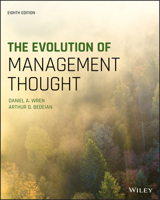 The Evolution of Management Thought (Management) 0470128976 Book Cover
