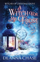 A Witch For Mr. Frost 195342273X Book Cover