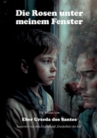 Die Rosen unter meinem Fenster (German Edition) 3695709359 Book Cover