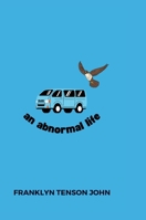 An Abnormal Life - Hardcover Edition 1326908456 Book Cover
